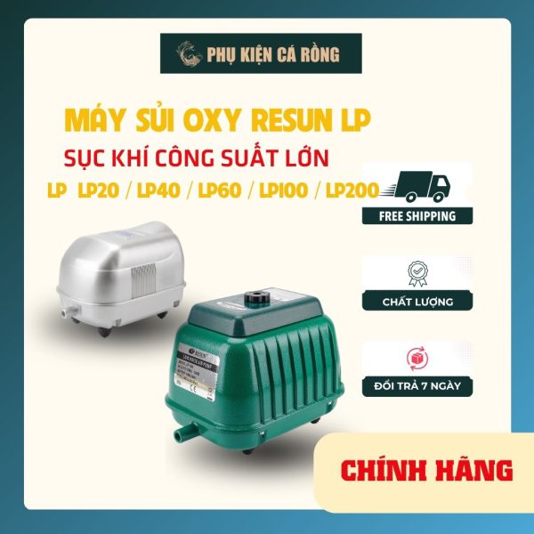 MÁY SỦI OXY RESUN LP20 / LP40 / LP60 / LP100 / LP200 – SỤC KHÍ CÔNG SUẤT LỚN CHO HỒ KOI, CHẠY ÊM – BỀN