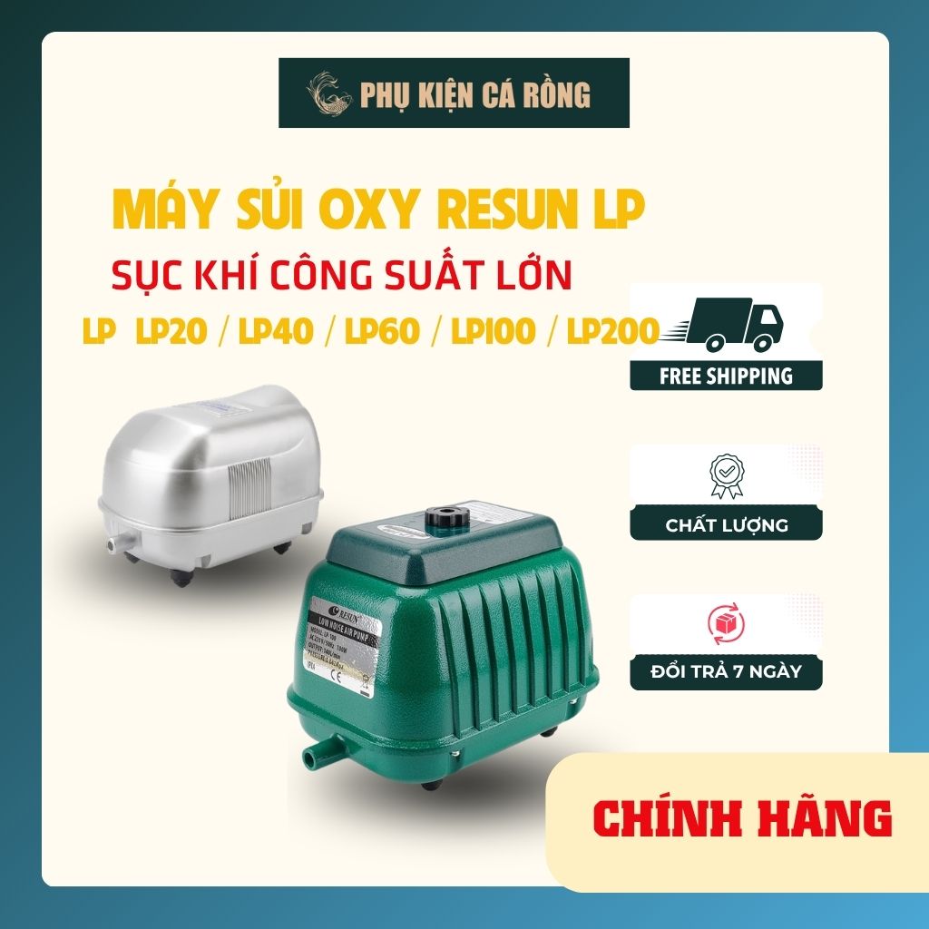 MÁY SỦI OXY RESUN LP20 / LP40 / LP60 / LP100 / LP200 – SỤC KHÍ CÔNG SUẤT LỚN CHO HỒ KOI, CHẠY ÊM – BỀN